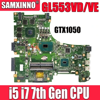 GL553V Notebook Placa de baza CPU I5 I7 7 Gen pentru ASUS GL553VE GL553VD GL553VW GL553V ZX53V Laptop Placa de baza GTX1050-V2/V4 GPU